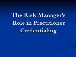 The Risk Manager’s Role in Practitioner Credentialing