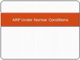 ARP Under Normal Conditions