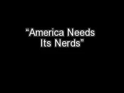 “America Needs Its Nerds”