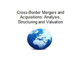 Cross-Border Mergers and Acquisitions: Analysis, Structurin