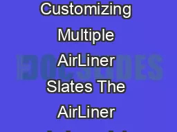 Quick Reference Connecting and Customizing Multiple AirLiner Slates The AirLiner wireless
