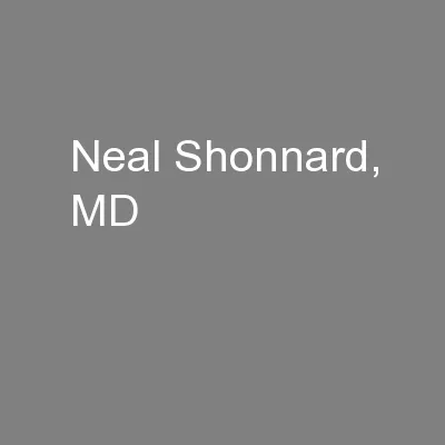 Neal Shonnard, MD