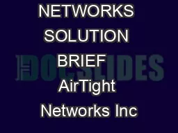 AIRTIGHT NETWORKS SOLUTION BRIEF   AirTight Networks Inc