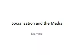 Socialization and the Media