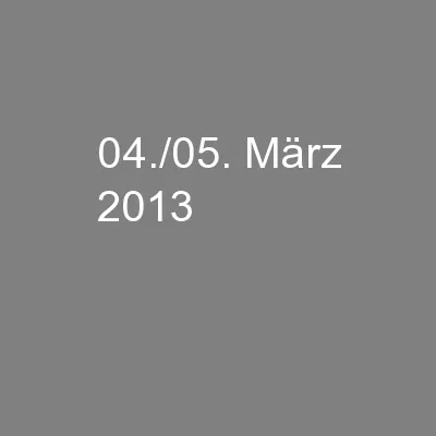 04./05. März 2013