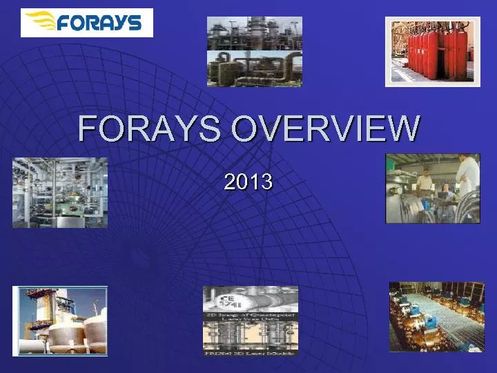 FORAYS OVERVIEW