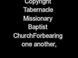 Copyright Tabernacle Missionary Baptist ChurchForbearing one another,