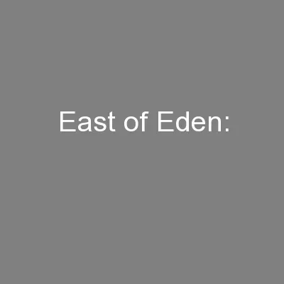 East of Eden: