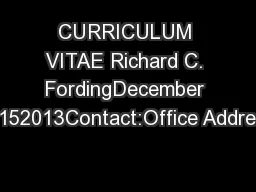 CURRICULUM VITAE Richard C. FordingDecember 152013Contact:Office Addre