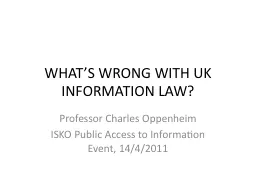 WHAT’S WRONG WITH UK INFORMATION LAW?