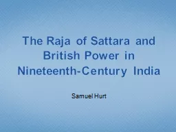The Raja of Sattara and British Power in Nineteenth-Century