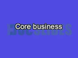 Core business