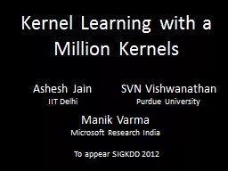 Kernel Learning with a Million Kernels