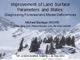 Improvement of Land Surface Parameters and States: