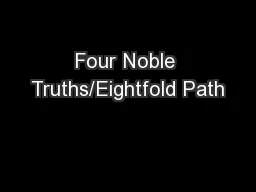 Four Noble Truths/Eightfold Path