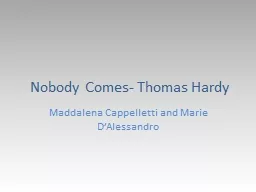 Nobody Comes- Thomas Hardy