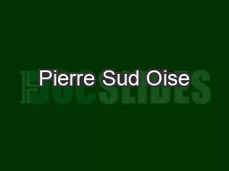 Pierre Sud Oise