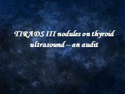 TIRADS III nodules on ultrasound of thyroid