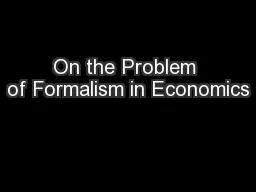 On the Problem of Formalism in Economics