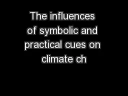 The influences of symbolic and practical cues on climate ch