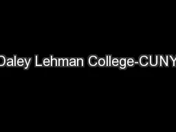 Daley Lehman College-CUNY