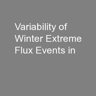 Variability of Winter Extreme Flux Events in