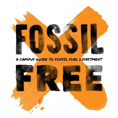A CAMPUS GUIDE TO FOSSIL FUEL DIVESTMENT