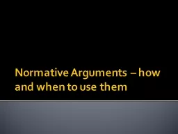 Normative Arguments – how and when to use them
