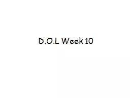 D.O.L Week 10