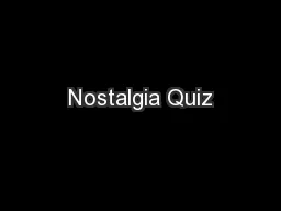 Nostalgia Quiz