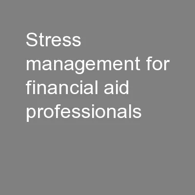 Stress Management for Financial Aid Professionals