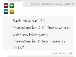 Each child has 57 thermometers. If there are 6 children, ho