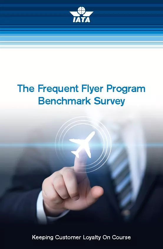 The Frequent Flyer ProgramBenchmark SurveyKeeping Customer Loyalty On