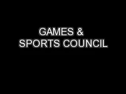 GAMES & SPORTS COUNCIL