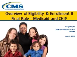 Overview of Eligibility & Enrollment II Final Rule –