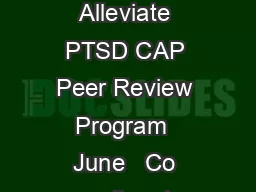 Request for Applications The Consortium to Alleviate PTSD CAP Peer Review Program  June   Co nsortium to Alleviate PTSD I