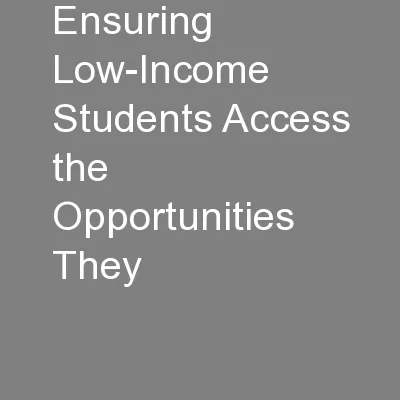 Ensuring Low-Income Students Access the Opportunities They
