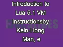 A No-Frills Introduction to Lua 5.1 VM Instructionsby Kein-Hong Man, e