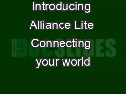 Introducing Alliance Lite Connecting your world