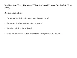 Reading from Terry Eagleton, “What is a Novel?” from