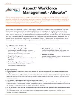 DATA SHEET Aspect Workforce Management  Allocate offers the core functionality of Aspect Workforce Management software plus advanced networking and staff scheduling capabilities that provide a global