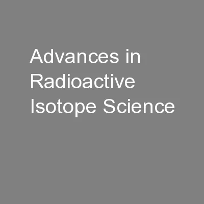 Advances in Radioactive Isotope Science