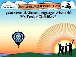 922: Sexual Abuse Language: What Did My Foster Child Say?