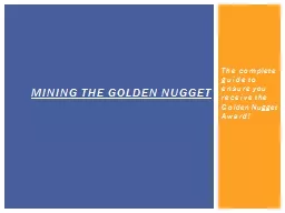 The complete guide to ensure you receive the Golden Nugget