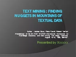 Text mining : Finding nuggets in mountains of textual data