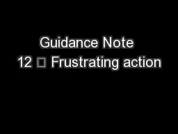 Guidance Note 12 – Frustrating action
