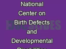 D Surveillance  National Center on Birth Defects and Developmental Disabilities 