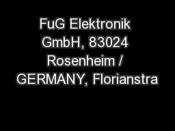 FuG Elektronik GmbH, 83024 Rosenheim / GERMANY, Florianstra