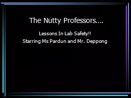The Nutty Professors….