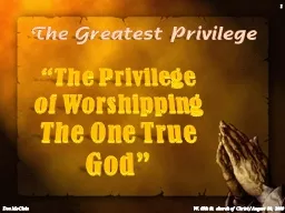 The Greatest Privilege